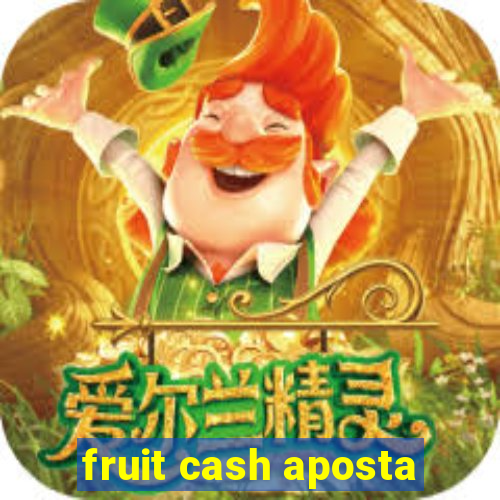 fruit cash aposta